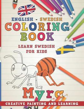 Paperback Coloring Book: English - Swedish I Learn Swedish for Kids I Creative Painting and Learning. Book
