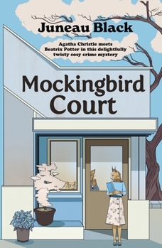 Paperback Mockingbird Court: The cosy crime series full of 'rare and sinister charm' set in your favourite village (Shady Hollow series) Book
