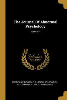 Paperback The Journal Of Abnormal Psychology; Volume 14 Book