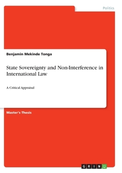 Paperback State Sovereignty and Non-Interference in International Law: A Critical Appraisal Book