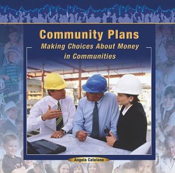 Paperback Community Plans: Making Choices about Money in Communities Book