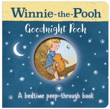 Board book Winnie Pooh Goodnight Pooh Bedtime Peepo Book