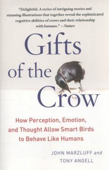 Paperback Gifts of the Crow: How Perception, Emotion, and Thought Allow Smart Birds to Behave Like Humans Book