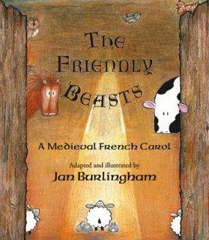 Hardcover The Friendly Beasts: A Medieval French Carol Book