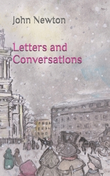 Paperback Letters and Conversations: John Newton's Restored Letters to John Campbell Book