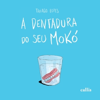 Paperback A Dentadura do Seu Mokó [Portuguese] Book