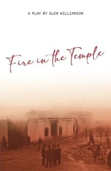 Paperback Fire in the Temple: A Play by Glen Williamson Book