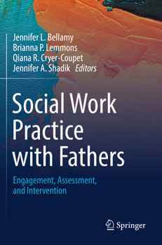 Paperback Social Work Practice with Fathers: Engagement, Assessment, and Intervention Book