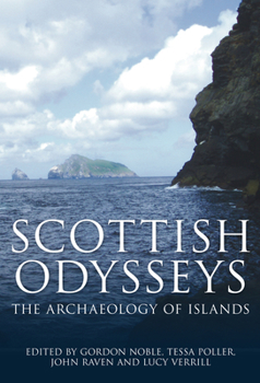 Paperback Scottish Odysseys: The Archaeology of Islands Book