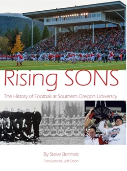 Hardcover Rising SONS: The History of Football at Southern Oregon University Book