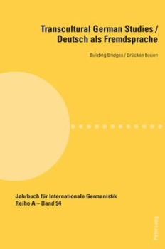 Paperback Transcultural German Studies / Deutsch ALS Fremdsprache: Building Bridges / Bruecken Bauen [German] Book