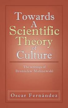 Paperback Towards a Scientific Theory of Culture: The Writings of Bronislaw Malinowski Book