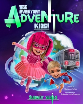Paperback The Everyday Adventure Kids! Subway Series Book