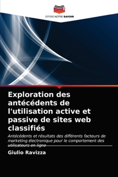 Paperback Exploration des antécédents de l'utilisation active et passive de sites web classifiés [French] Book