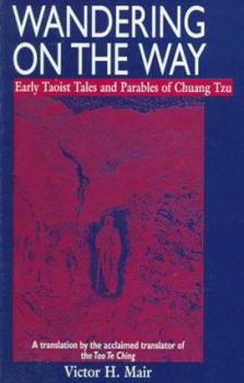 Paperback Wandering on the Way: Early Taoist Tales and Parables of Chuang Tzu Book