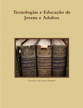 Paperback Tecnologias e Educação de Jovens e Adultos [Portuguese] Book