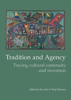 Paperback Tradition and Agency: Tracing Cultural Continuity and Invention Book