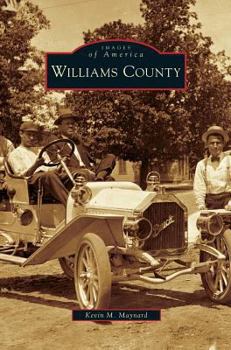 Williams County - Book  of the Images of America: Ohio