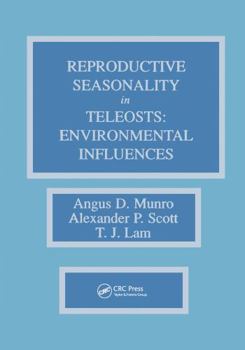 Hardcover Reproductive Seasonality in Teleosts: Environmental Influences Book