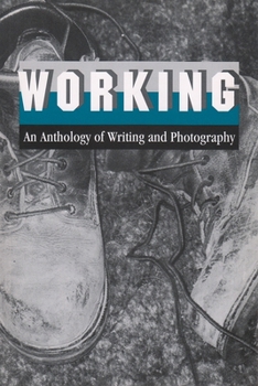 Paperback Working: An Anthology of Writing and Photography Book