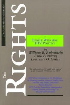 Paperback The Rights of People Who Are HIV Positive: The Basic ACLU Guide to the Rights of People Living with HIV Disease and AIDS Book
