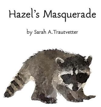 Hazel's Masquerade