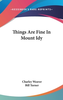 Hardcover Things Are Fine In Mount Idy Book