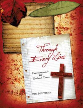 Through Every Line: Encouragement for Troubled Times