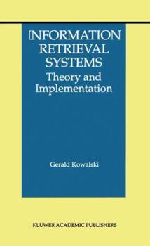 Paperback Information Retrieval Systems: Theory and Implementation Book