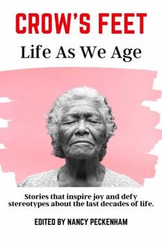 Paperback Crow's Feet: Life As We Age Book