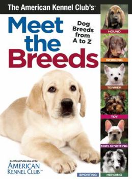 The American Kennel Club's Meet The Breeds - Book  of the American Kennel Club Meet The...