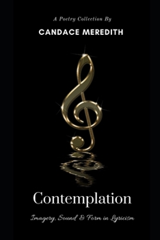 Paperback Contemplation: Imagery, Sound & Form in Lyricism Book