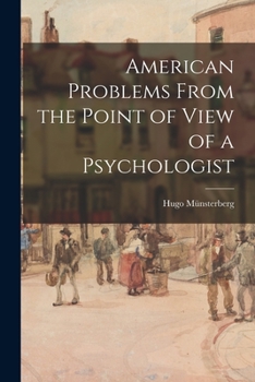 Paperback American Problems From the Point of View of a Psychologist Book