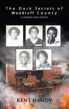 Hardcover The Dark Secrets of Woodruff County: A Search for Justice Book