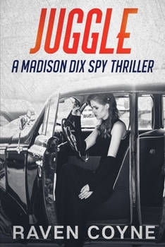Paperback Juggle: A Madison Dix Spy Thriller Book