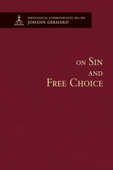 Hardcover On Sin and Free Choice - Theological Commonplaces Book