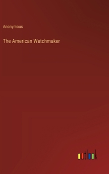 Hardcover The American Watchmaker Book