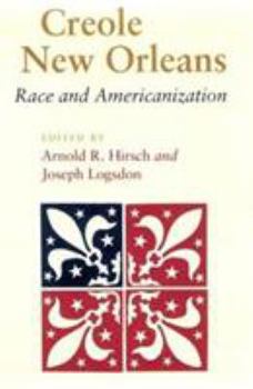 Paperback Creole New Orleans: Race and Americanization Book