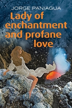 Paperback Lady of Enchantment and Profane Love Book