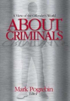Paperback About Criminals: A View of the Offender's World Book