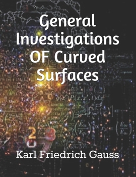 General Investigations OF Curved Surfaces