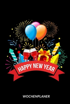 Paperback Happy New Year - Wochenplaner [German] Book