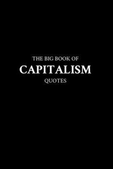 Paperback The Big Book of Capitalism Quotes Book