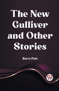 Paperback The New Gulliver And Other Stories Book