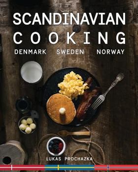 Paperback Scandinavian Cooking: Cuisines of Denmark, Sweden and Norway Book