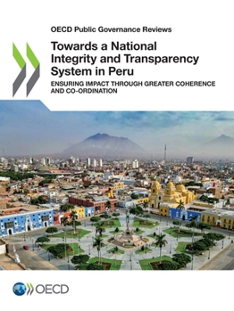 Paperback Towards a National Integrity and Transparency System in Peru Book
