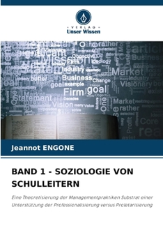Paperback Band 1 - Soziologie Von Schulleitern [German] Book