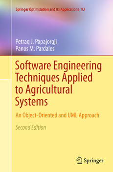 Paperback Software Engineering Techniques Applied to Agricultural Systems: An Object-Oriented and UML Approach Book