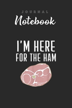 Journal Notebook: Funny Ham Lover Foodie Spitural Blank Pages Rule Lined Journal Notebook with Black Cover Size 6in x 9in  x120 Pages for Kids or Men and Women to Write in