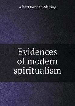 Paperback Evidences of modern spiritualism Book